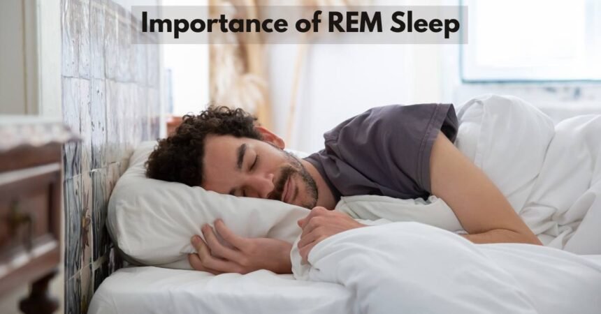 Importance of REM Sleep