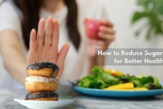 How to Reduce Sugar Intake for Better Health